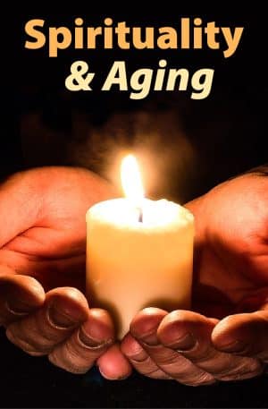 Spirituality & Aging