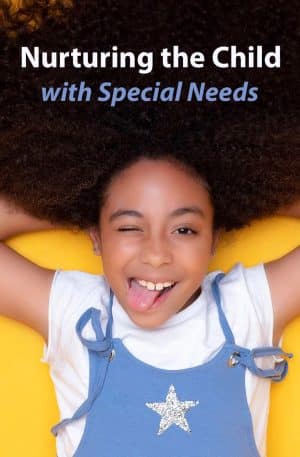 Nurturing the Child with Special Needs