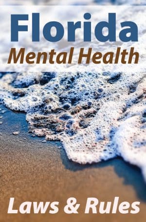 Florida Mental Health Laws and Rules