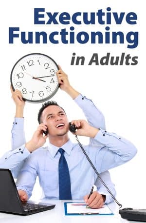 Executive Functioning in Adults