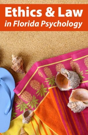 Ethics & Law in Florida Psychology