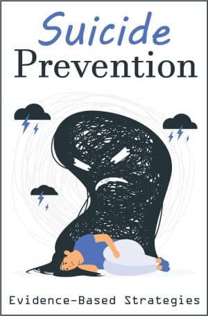 Suicide Prevention: Evidence-Based Strategies