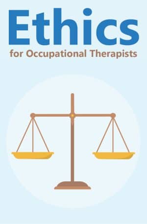 Ethics for Occupational Therapists