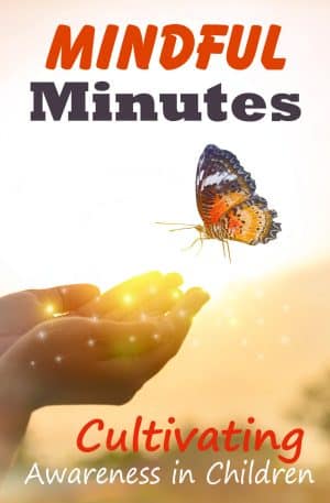 Mindful Minutes: Cultivating Awareness in Children