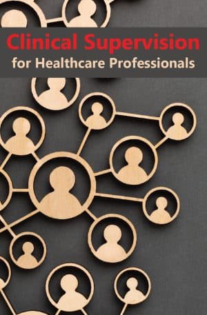 Clinical Supervision for Healthcare Professionals