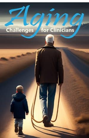 Aging: Challenges for Clinicians